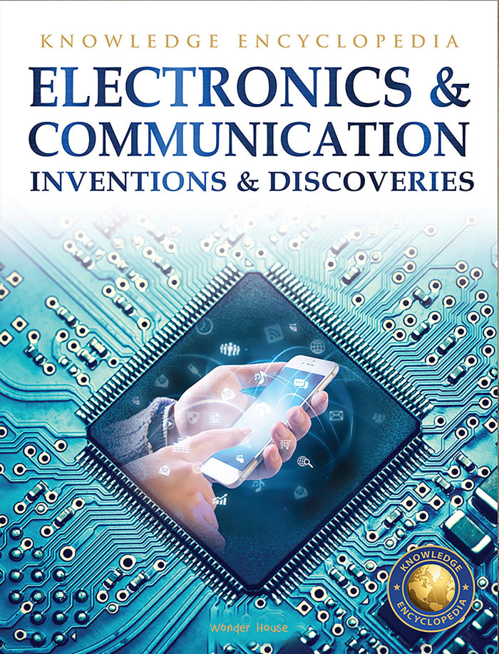 Inventions & Discoveries - Electronics & Communication: Knowledge Encyclopedia For Children by Wonder House Books - Paperback cover