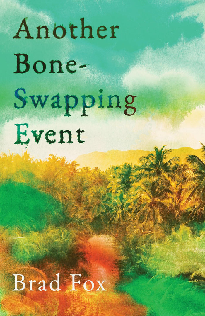 Another Bone-Swapping Event by Brad Fox - Hardcover cover