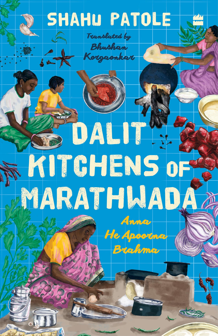 Dalit Kitchens of Marathwada by Shahu Patole - Paperback cover