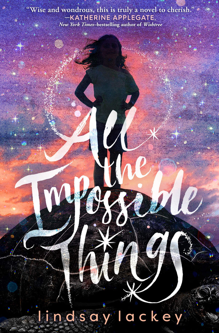 All the Impossible Things by Lindsay Lackey - Hardcover cover