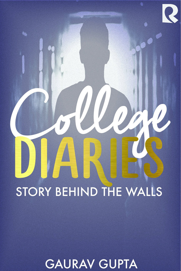 College Diaries by Gaurav Gupta - Paperback cover