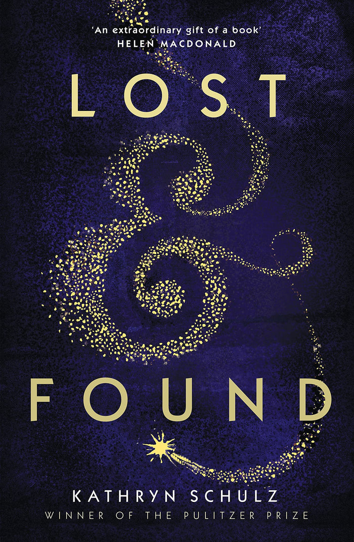 Front cover of the book 'Lost & Found' by Kathryn Schulz.