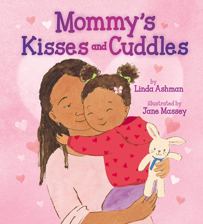 Mommy's Kisses and Cuddles by Linda Ashman - Hardcover cover