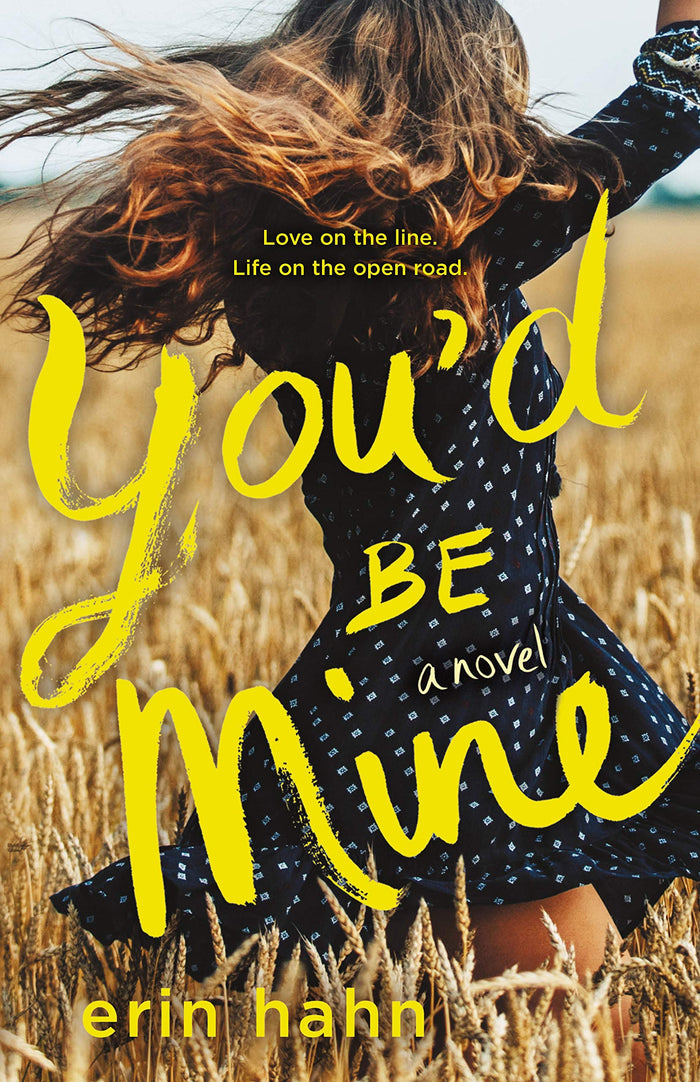 You'd Be Mine: A Novel by Erin Hahn - Hardcover cover