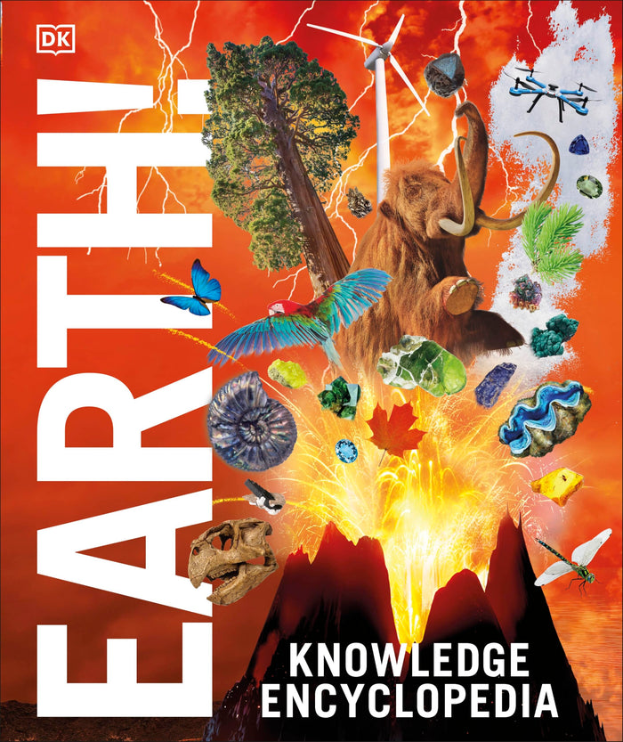 Knowledge Encyclopedia Earth!: Our Exciting World As You've Never Seen It Before (DK Knowledge Encyclopedias) by D.K. Publishing - Hardcover cover