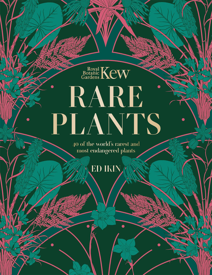 Kew - Rare Plants: The world's unusual and endangered plants (Royal Botanic Gardens, Kew) by Ed Ikin - Hardcover cover