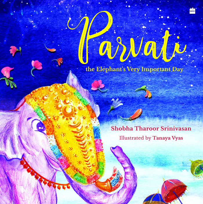 Parvati the Elephant’s Very Important Day by Shobha Tharoor Srinivasan - Hardcover cover