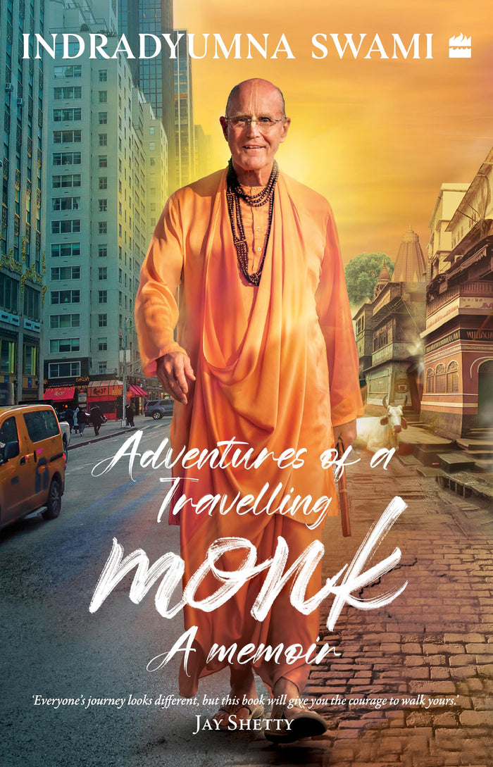Adventures of a Travelling Monk by Indradyumna Swami - Paperback cover