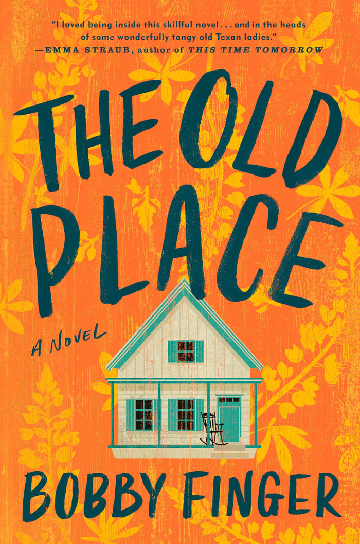 The Old Place by Bobby Finger - Hardcover cover