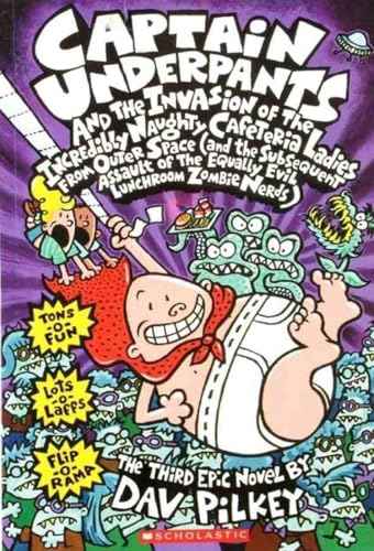 Captain Underpants #03: The Invasion Of The Incredibly Naughty Cafeteria Ladies From Outer Space Col  Dav Pilkey [PB] | 9789351038214