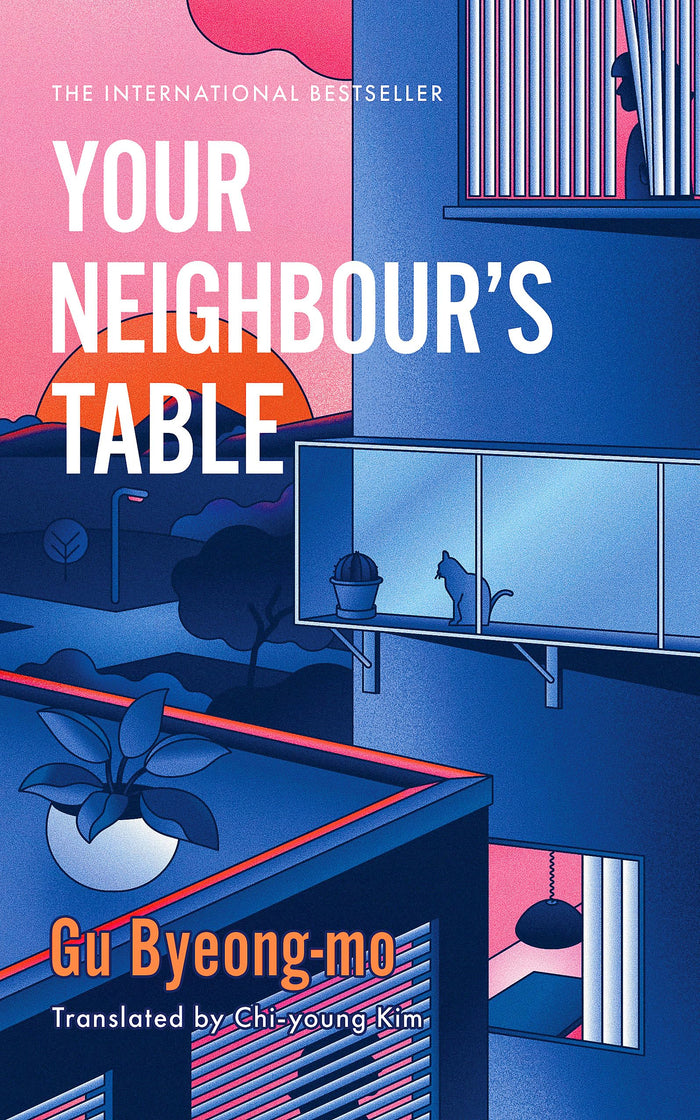 Wildfire Your Neighbours Table An incisively original Korean novel about family, marriage and motherhood. by Gu Byeong-mo - Paperback cover