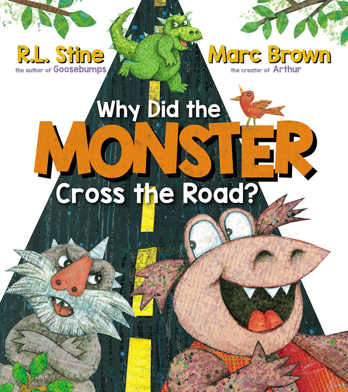 Why Did the Monster Cross the Road? by R. L. Stine - Hardcover cover
