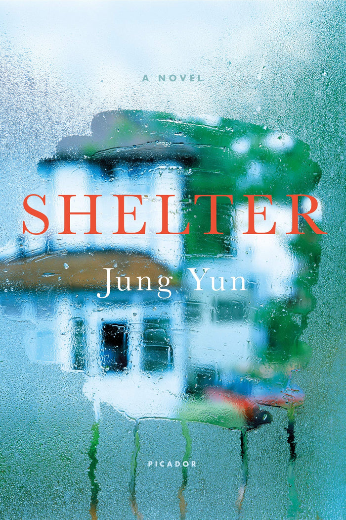 Shelter: A Novel by Jung Yun - Hardcover cover