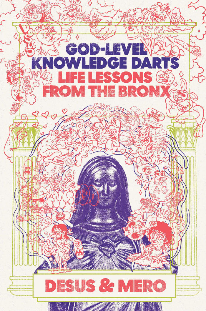 God-Level Knowledge Darts: Life Lessons from the Bronx by Desus & Mero - Hardcover cover