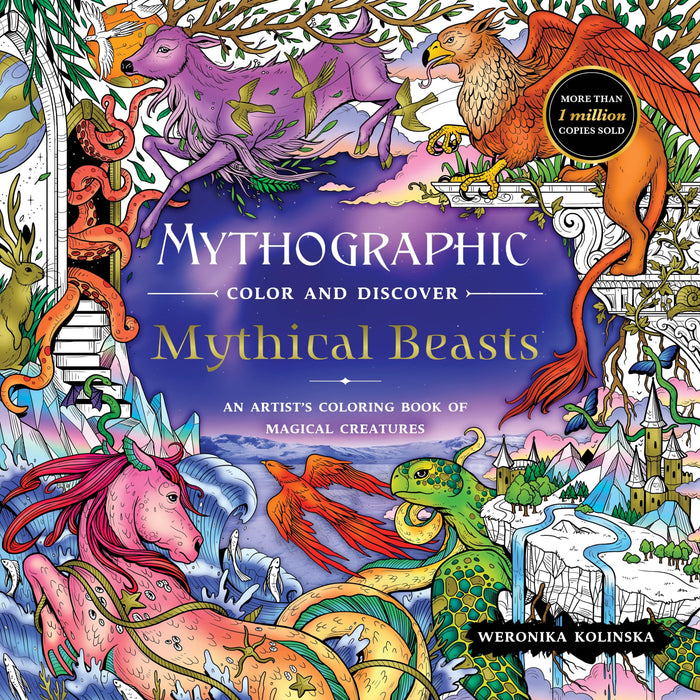 Mythographic Color and Discover: Mythical Beasts: An Artist’s Coloring Book of Magical Creatures by Weronika Kolinska - Paperback cover