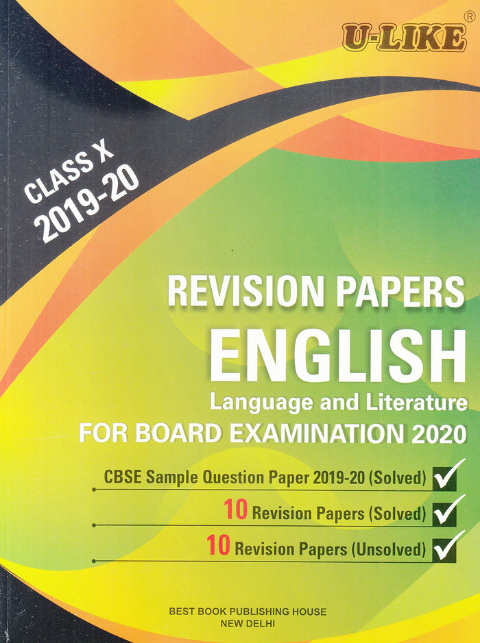 CBSE U-Like Class 10 Revision Papers English Language and Literature For Board Examination 2020 by Best Book Publishing House - Paperback cover