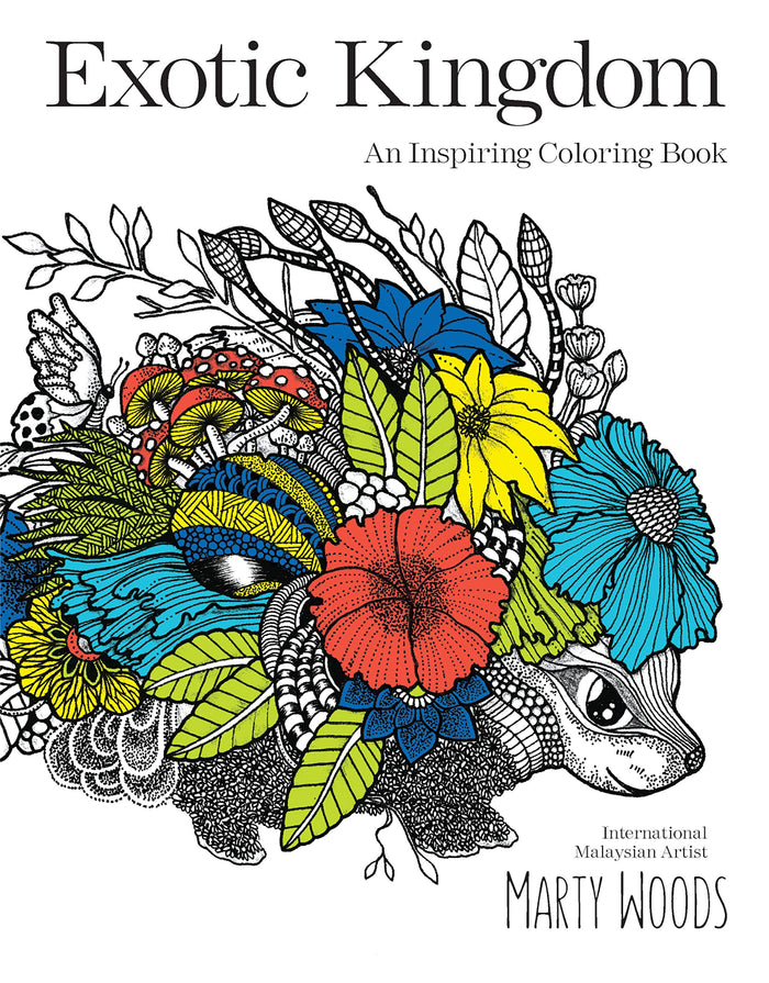 Exotic Kingdom : An Inspiring Coloring Book by Marty Woods - Paperback cover