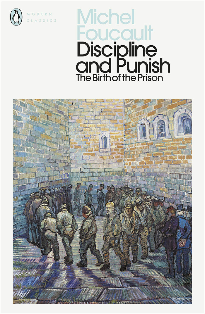 Discipline and Punish : The Birth of the Prison (Penguin Modern Classics) by Foucault Michel - Paperback cover