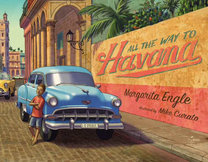 All the Way to Havana by Margarita Engle - Hardcover cover