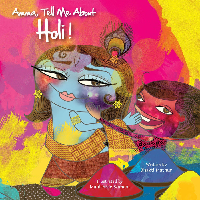 Amma Tell Me About Holi! by Bhakti Mathur - Paperback cover