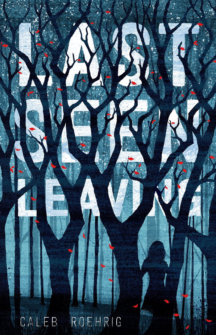 Last Seen Leaving by Caleb Roehrig - Hardcover cover